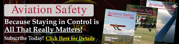 Aviation Safety 'Because staying in control is all that really matters'