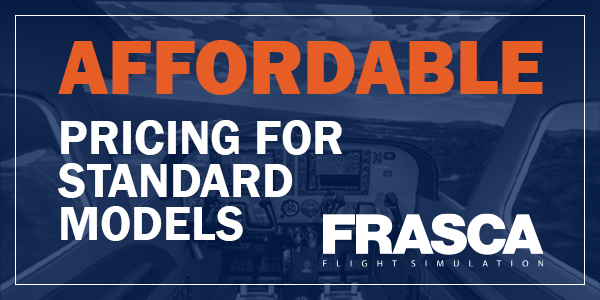 Frasca 'Affordable pricing for standard models